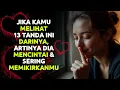 Lagu 13 tanda dia mencintaimu dan sering memikirkanmu