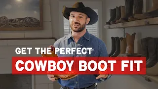 How should cowboy boots fit Guide Get the Perfect Cowboy Boot Fit