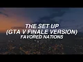 THE SET UP GTA V FINALE VERSION - favored nations