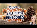 SUPER Creative Fall Decor Using Pinecones Must-Try DIYs You ll LOVE