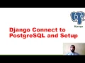 PostgreSQL setup and connect to Django Application