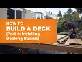 How to Install Decking Boards How to Build a Deck Part