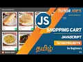 Shopping in JavaScript Tutor Joes Tamil Project - 12 100 Part-1