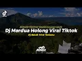 Download Lagu Dj Mardua Holong Viral Tiktok - Omega Trio || Ini Sound Tiktok Yang Kalian Cari || FRY REMIX