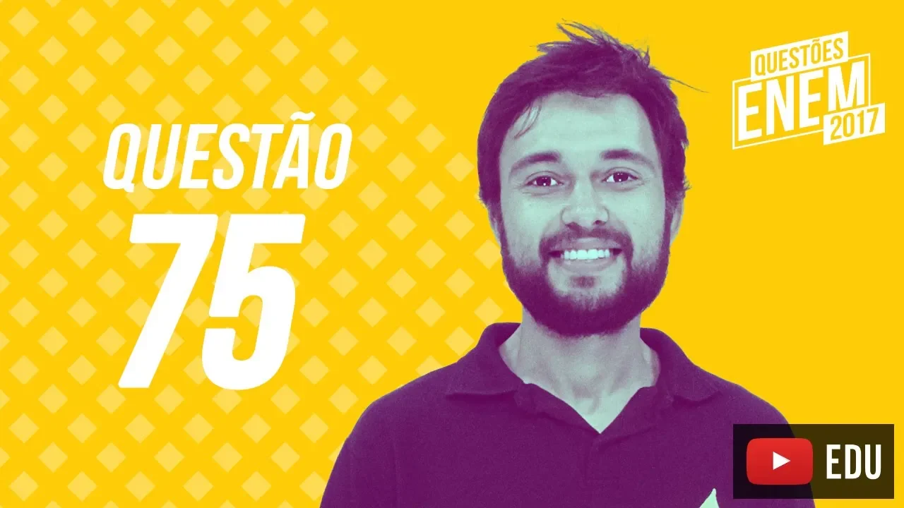 Enem 2017 - Ciências Humanas | Questão 75 (Caderno Amarelo)