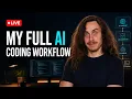 My Full AI Coding Workflow 2026