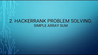2 HackerRank Problem Solving Simple Array Sum