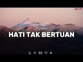 Rossa - Hati Tak Bertuan - Rossa || Lirik