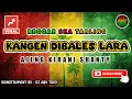 Lagu Reggae SKA Tarling KANGEN DIBALES LARA - AJENG KIRANI SHANTY | Versi Reggae SKA Tarling Cover Viral