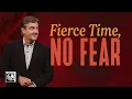 Fierce Time No Fear Pastor Allen Jackson