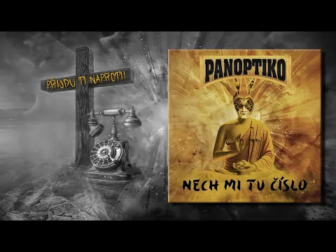 Video Thumbnail: PANOPTIKO   NECH MI TU ČÍSLO   (original text z alba  NIRVANA )