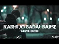 Download Lagu KABHI JO BADAL BARSE | LOFY SONG | SLOWED+REVERB |#lofymusic #sadsong #3036194533