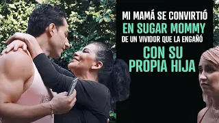Thumbnail Mi mamá se convirtió en sugar mommy de un vividor que la engañó con su propia hija.