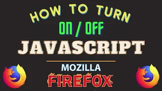 How To Turn On Or Off JavaScript In The Mozilla Firefox Web Browser PC Tutorial