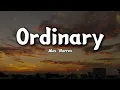 Alex Warren – Ordinary (Lyrics)