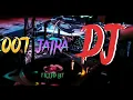 007 JATRA DJ SONG 0007 jatra bajna gan tujjo - yt