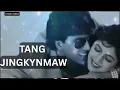 Lagu TANG JINGKYNMAW || KHASI MUSIC VIDEO