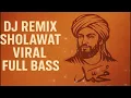 Download Lagu DJ Remix Sholawat Viral Full Bass