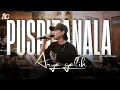 Lagu PUSPITA NALA - ARYA GALIH ( Official Live Music )