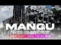 Download Lagu DJ MANGU !! STYLE TRAP PARTY VIRAL FYP TIKTOK TERBARU 2K25 | COCOK UNTUK AMUNISI KARNAVAL