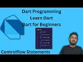Dart Programming Control Flow Made Easy for Beginners