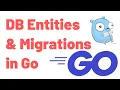 Creating Database Entities SQL Migrations - Learn Web Development in Go