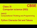 Python Character set Tokens Keywords Identifiers Literals Operators Punctuators