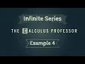 Infinite Series Example 4