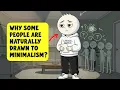 Why Some People Are Naturally Drawn to Minimalism According to Psychology