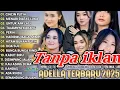 Download Lagu OM ADELLA TERBARU 2025 | NURMA KDI - TASYA ROSMALA - LUSYANA JELITA - SHERLY KDI - DIAFRINA INDRA