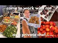 COME TO WORK WITH ME private chef shift