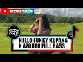 Download Lagu DJ HELLO FUNKY KUPANG X AZONTO FYP !!! ( ALDY BEAT ISKHAL )