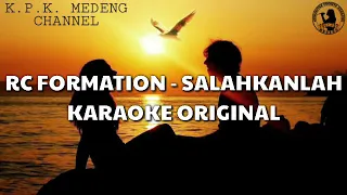karaoke rc formation salahkanlah