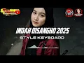 Download Lagu Lagu joget keyboard 2025 〽️💥 INDAK DISANGKO 💥〽️ - @AnggurRmxr 