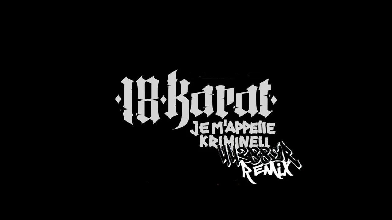 18 Karat -  Je M'Appelle Kriminell (44388er Remix) [Beat by FiftyVinc]