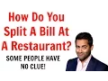How to split a bill at a restaurant