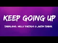 Download Lagu Timbaland - Keep Going Up (Lyrics) ft. Nelly Furtado \u0026 Justin Timberlake