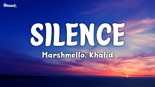 Download Marshmello - Silence (Lyrics) ft. Khalid MP3