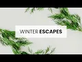Winter Escapes