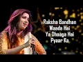 Download Lagu Raksha Bandhan Title Track (LYRICS) - Shreya Ghoshal | Akshay Kumar | Himesh Reshammiya | Irshad K