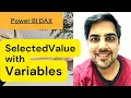 SELECTEDVALUE function in power bi using Variables - 50 Power BI Training