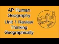 AP Human Geography Unit 1 Lecture Thinking Geographically
