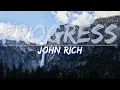 Download Lagu John Rich - Progress (Lyrics) - Audio at 192khz, 4k Video