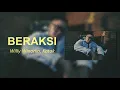 Download Lagu Willy Winarko, Kotak - Beraksi (Lirik)