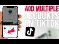 Lagu How to Add Multiple Accounts on TikTok [2023]