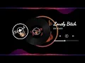 Bea Miller - Lonely Bitch 🤥