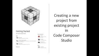 Creating a new project from existing project in Code Composer Studio Code Composer Studio basics