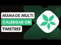 Managing Multiple Calendars Or Schedules In Timetree
