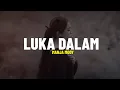 MANJA MOOY - LUKA DALAM (LIRIK)