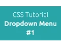 CSS Tutorial - Drop Down Menu 1 of 2